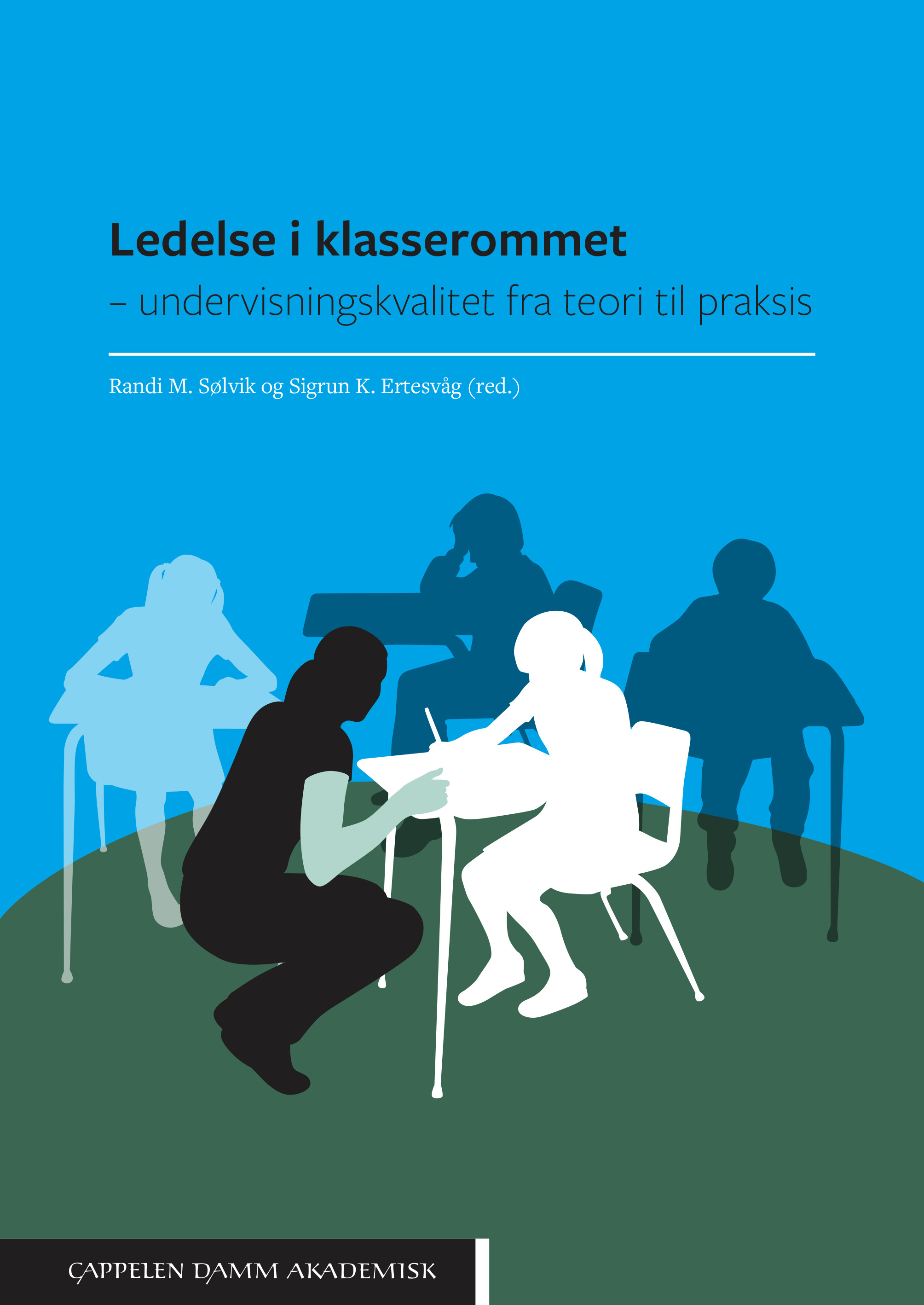 Bokomslag til den nye boka "Ledelse i klasserommet".