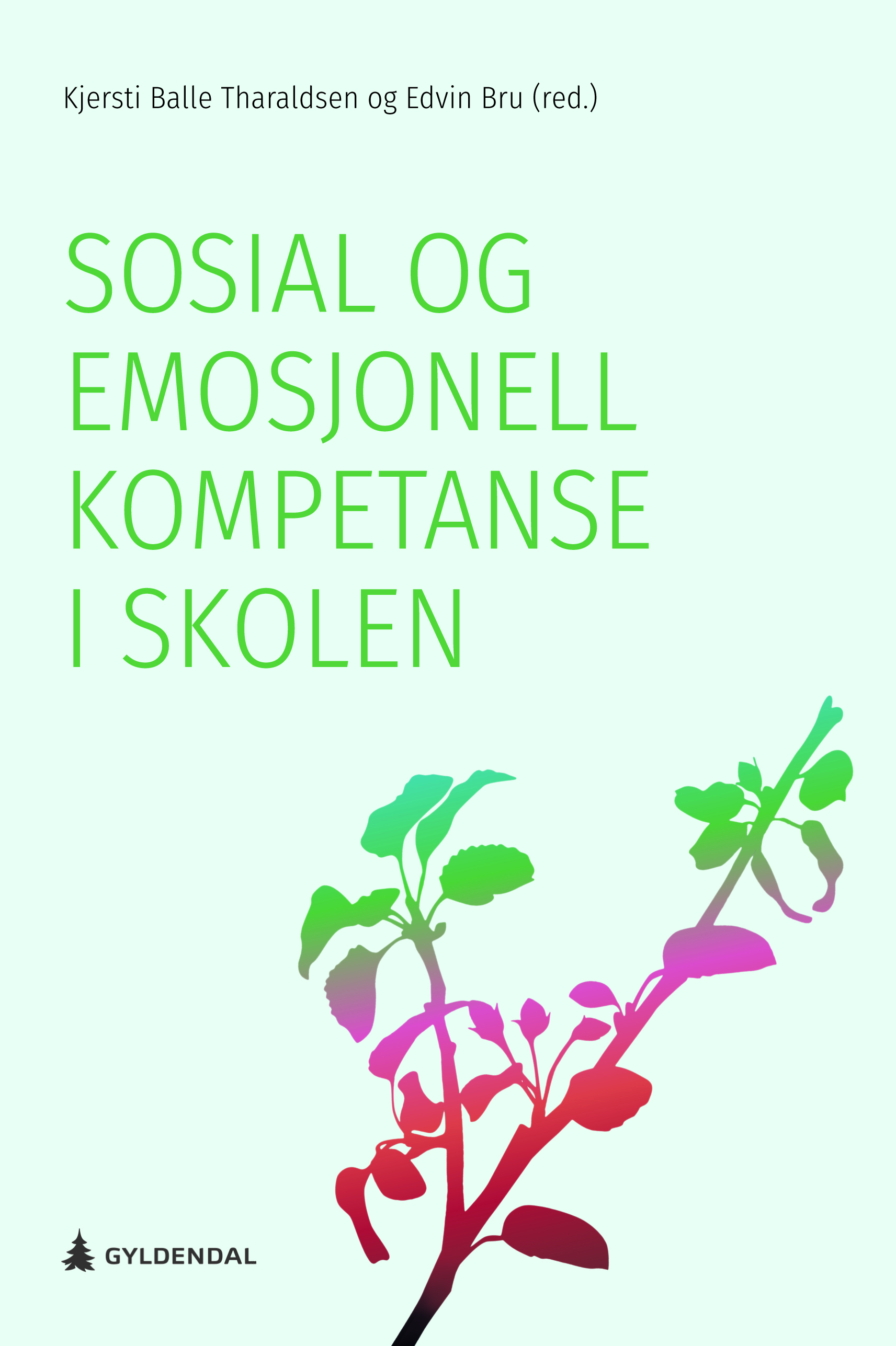 Forside til boken Sosial og emosjonell kompetanse i skolen