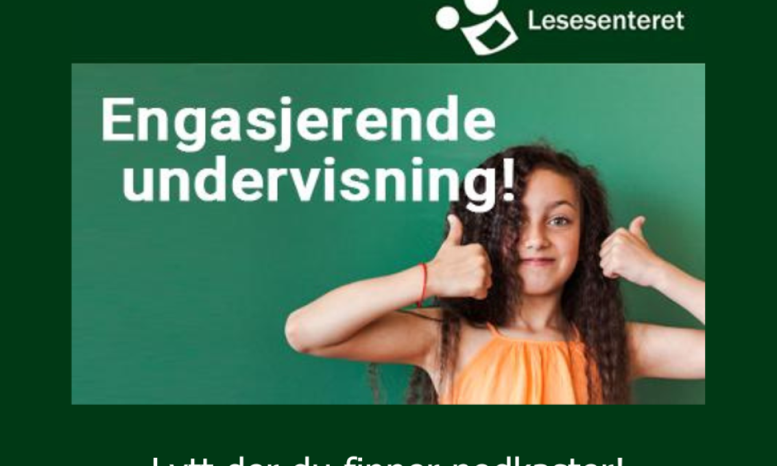 Nasjonalt lesesenter sin podkast: "Engasjerende undervisning"
